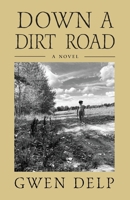 Down a Dirt Road B0H1KGMSH6 Book Cover