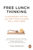 Free Lunch Thinking: How Economics Ruins the Economy 184794275X Book Cover