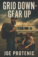 Grid Down - Gear Up: Book 1 B0FSYF1XKQ Book Cover