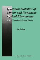 Quantum Statistics of Linear and Nonlinear Optical Phenomena 9400962509 Book Cover