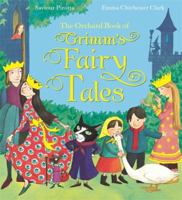Orchard Book of Grimm's Fairy Tales 1408338092 Book Cover