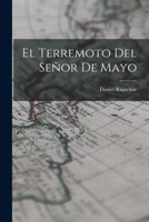 El Terremoto Del Señor De Mayo 1018434747 Book Cover