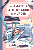 An Amateur Sleuth’s Guide to Murder 1496752090 Book Cover