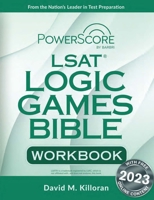 Powerscore LSAT Logic Games Bible Workbook 1685616402 Book Cover