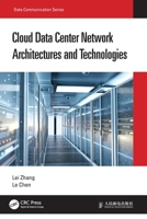 Cloud Data Center Network Architectures and Technologies 0367697750 Book Cover