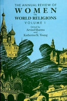 The Annual Review of Women in World Religions: Volume I 0791408663 Book Cover