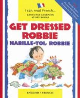 Get Dressed, Robbie / Vístete, Robertito 0764173456 Book Cover