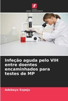 Infeção aguda pelo VIH entre doentes encaminhados para testes de MP (Portuguese Edition) 6208102464 Book Cover