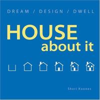 House About It 1586853775 Book Cover