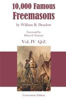 10,000 Famous Freemasons: Vol. IV 1887560068 Book Cover