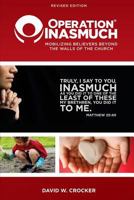 Operation Inasmuch: Mobilizing Believers Beyond The Walls Of The Church (TCP Leadership Series) 0827227213 Book Cover