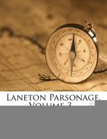 Laneton Parsonage; Volume 3 1378397584 Book Cover