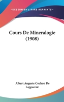 Cours de Min�ralogie... 1160843597 Book Cover