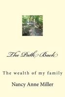 The Path Back: The Wealth of My Family 1479190845 Book Cover