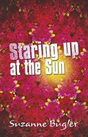 Staring Up at the Sun 0340902272 Book Cover