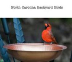 North Carolina Backyard Birds 1714047121 Book Cover