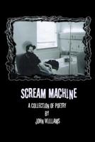 Scream Machine 1497357551 Book Cover