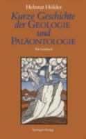 Kurze Geschichte der Geologie und Paläontologie: Ein Lesebuch 3540506594 Book Cover