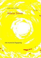 Solaras Traum: eine mystische Begegnung 3743116588 Book Cover