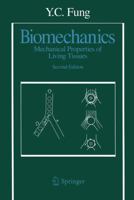 Biomechanics: Mechanical Properties of Living Tissues 0387979476 Book Cover