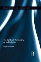 The Political Philosophy of Judith Butler 1138696404 Book Cover