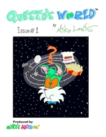 "Questo's World" - Volume 1. "The Cat-Astrophic Mind": (Surreal Slice-of-Life Funny Animal Cartoon Comic for Kids, Teens and Adults) B0FL1233BP Book Cover