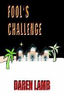 Fool's Challenge 1403376948 Book Cover