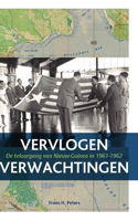 Vervlogen Verwachtingen: de Teloorgang Van Nieuw-Guinea in 1961-1962 9067183458 Book Cover