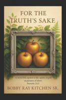 For the Truth's Sake B0G3DFNQCK Book Cover