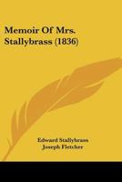 Memoir Of Mrs. Stallybrass 1166310639 Book Cover
