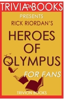 Rick Riordan's Heroes of Olympus - For Fans 1681012928 Book Cover