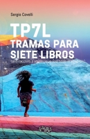 TP7L tramas para siete libros: Tanti racconti o un romanzo (col titolo in spagnolo) (Italian Edition) B0C2RJT8YX Book Cover