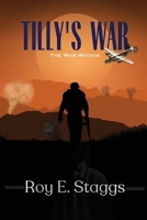 Tilly's war: The War Within 1961677725 Book Cover