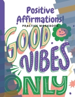 Think Positive Writing Exercises: Positive Affirmations B0CFZFS639 Book Cover