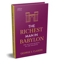 Penguin Select Classics: The Richest Man in Babylon: (Original, Unabridged Classic, Premium Hardbound Collector's Edition, Ideal for Gifting) 9815266845 Book Cover