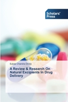 A Review & Research On Natural Excipients In Drug Delivery 3639512707 Book Cover