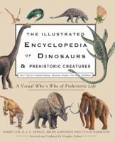 The Simon & Schuster Encyclopedia of Dinosaurs and Prehistoric Creatures: A Visual Who's Who of Prehistoric Life 0785828605 Book Cover