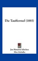 Die Taufformel (1885) 1120425557 Book Cover