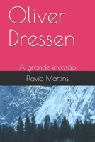 Oliver Dressen: A grande invasão B08T46R85P Book Cover