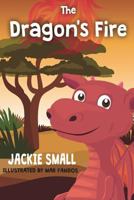 The Dragon's Fire 1539322076 Book Cover