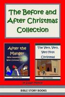 The Before and After Christmas Collection 1494785501 Book Cover