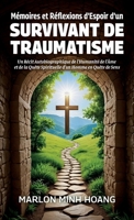 Mémoires et Réflexions d'Espoir d'un Survivant de Traumatisme, Un Récit Autobiographique de l'Humanité de l'Âme et de la Quête Spirituelle d'un Homme en Quête de Sens (French Edition) B0GXPC69HM Book Cover