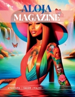 Aloja Magazine: Aloja Magazine: Descubra o Encanto da Vida Moderna (Spanish Edition) 1304163024 Book Cover