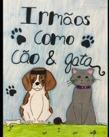 Irmãos como cão & gata B08N9CRX2R Book Cover
