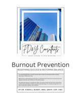 Burnout Prevention: Redefining Success & Restoring Balance 1960973193 Book Cover