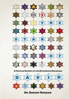 The Star of David: A Popular History of the Mysterious Hexagram 0997820586 Book Cover