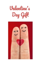 valentine's day gift: Blank Lined Journals With Inspirational Unique Touch valentine's day gift bags valentine's day gift box valentine's day gift tags valentine's day gift for her Diary Lined 110 Pag 166077392X Book Cover