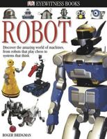 Robot (DK Eyewitness Books) 0756602548 Book Cover