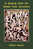A Healing Path for Womb Twin Survivors 0955780853 Book Cover