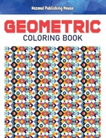 Geometric coloring book: Easy and intricate patterns for adults and teens to color | 100 geometric shape and pattern illustrations B08RZ31X2X Book Cover
